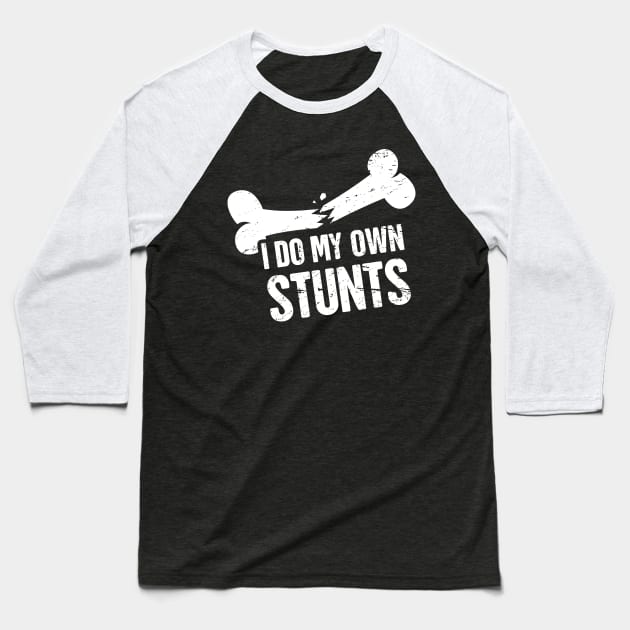 Stunts - Funny Broken Wrist Get Well Soon Gift Baseball T-Shirt by MeatMan